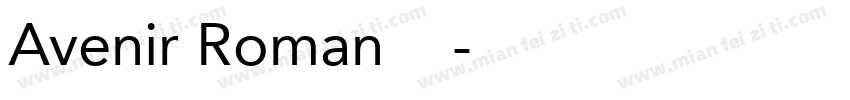 Avenir Roman字体下载字体转换